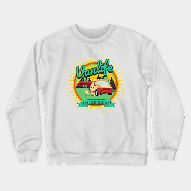 Vanlife - Home Is Where You Park It Crewneck Sweatshirt by Wandering Journey Designs